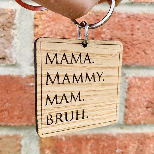 Mama, Mummy, Mum, Bruh Keyring