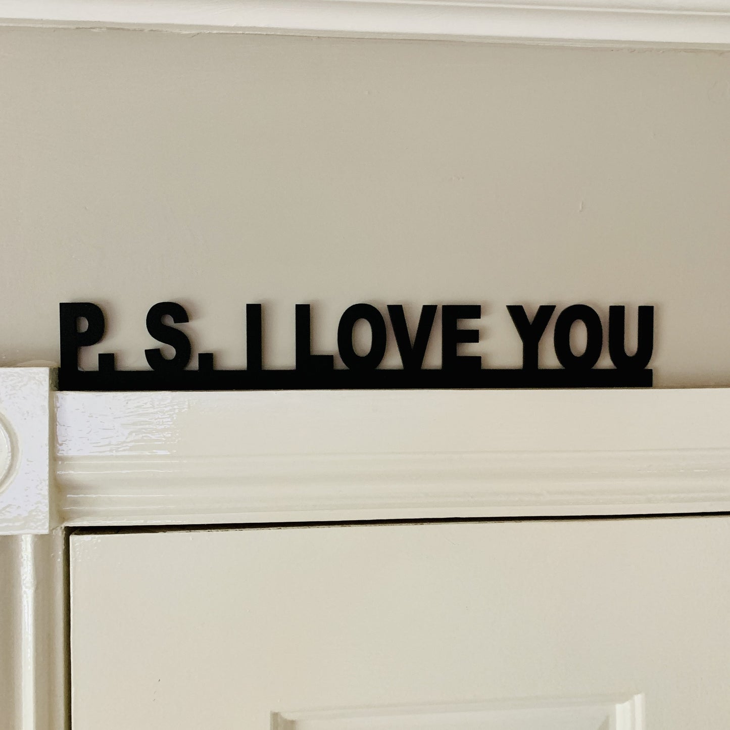 P.S I Love You Acrylic Door Topper Sign